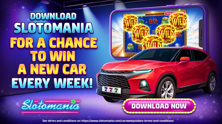 Download Slotomania for a chance to win a new car every week!
