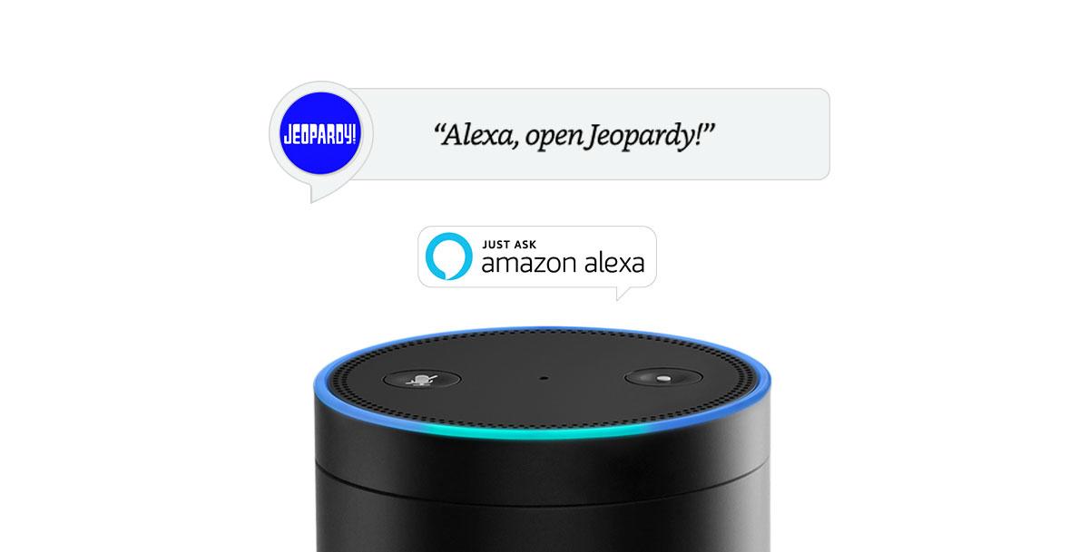 "Alexa, open Jeopardy!"