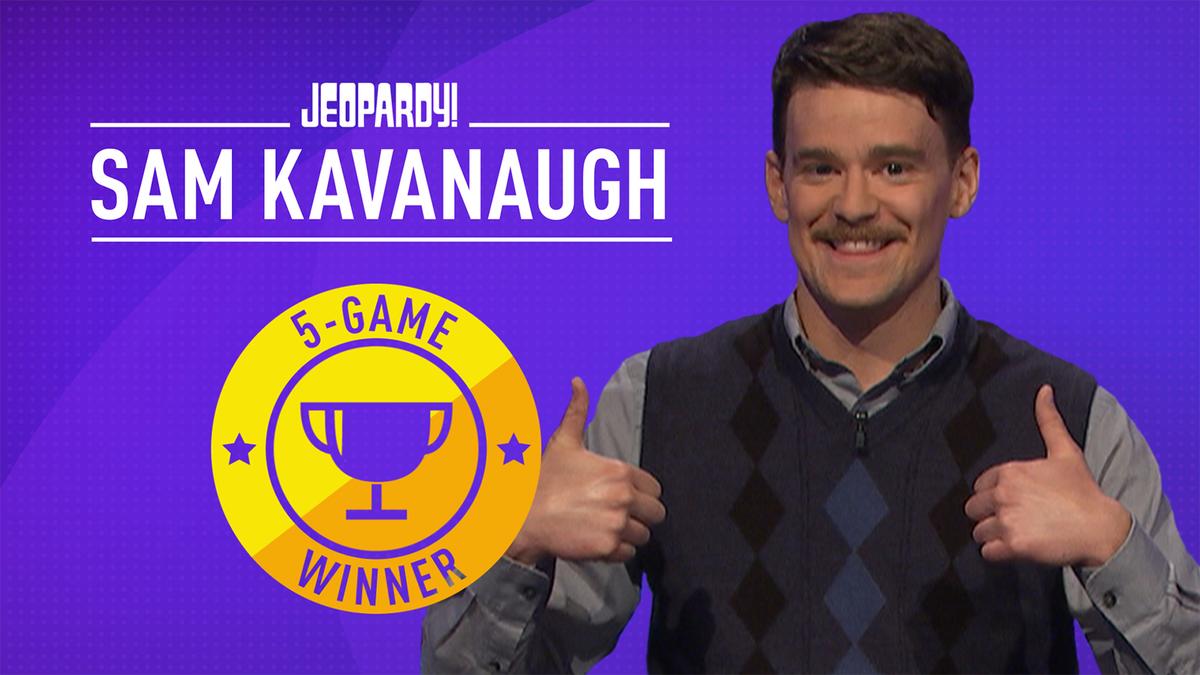 Sam Kavanaugh Is on a 5-Game Streak! | J!Buzz | Jeopardy.com