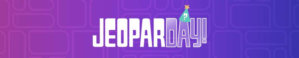 JeoparDAY!