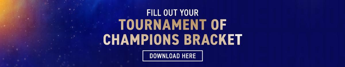 Fill out your Tournament of Champions bracket | Download here