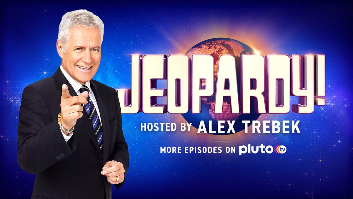 Jeopardy! hosted by Alex Trebek | More episodes on Pluto TV
