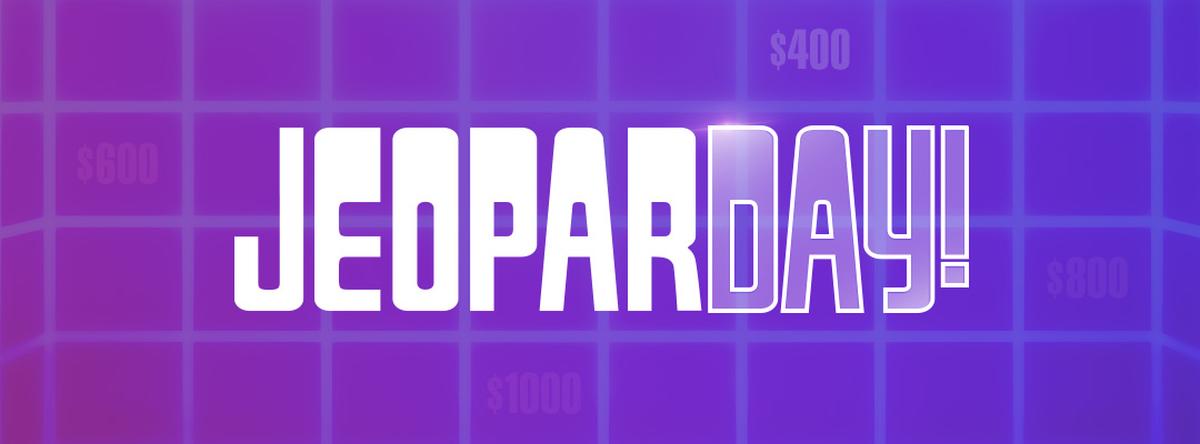 JeoparDAY!