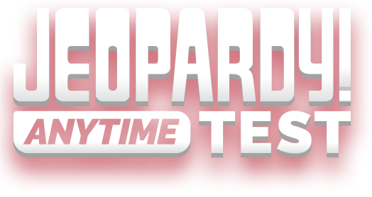 Jeopardy! Anytime Test