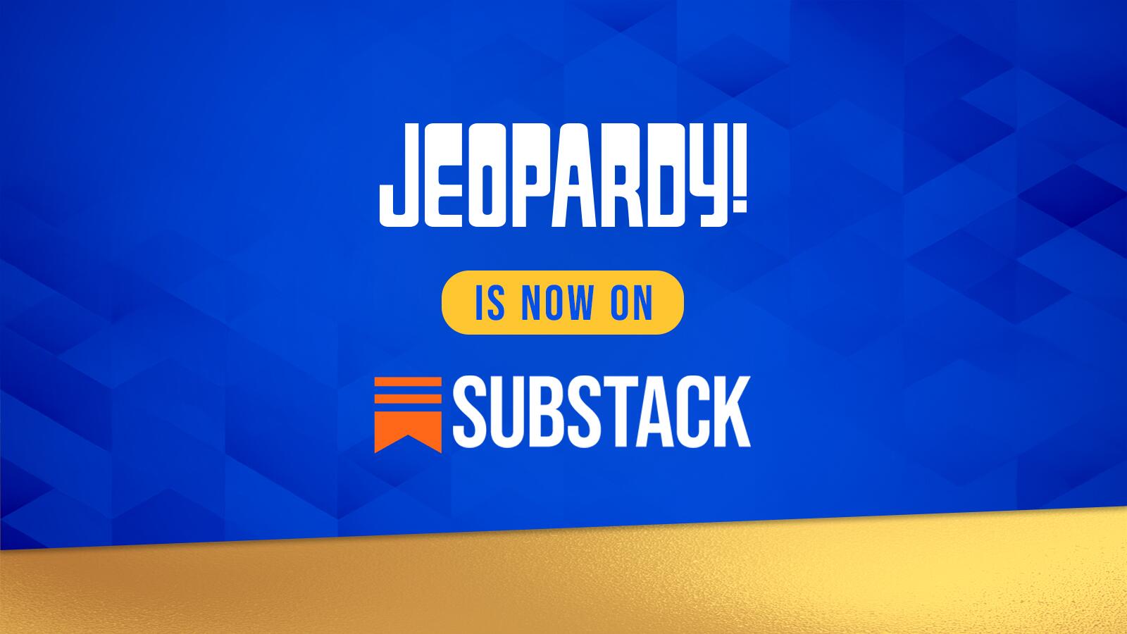 Jeopardy! is Now On Substack