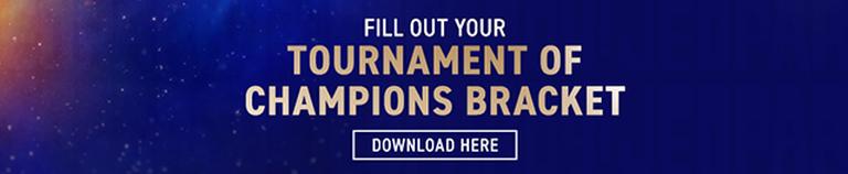 Fill out your Tournament of Champions bracket | Download here