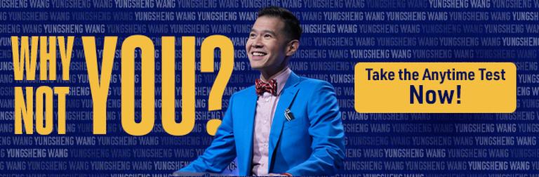 Why Not You? Take the Anytime Test Now!