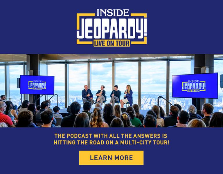 Inside Jeopardy! Live on Tour | The podcast with all the answers is hitting the road on a multi-city tour! | Learn More